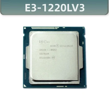 Xeon E3-1220LV3 E3 1220LV3 1.10 GHz 4M 13W Dual-Core CPU Procesoriaus LGA1150